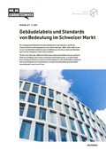 Merkblatt Gebäudelabels und Standards von Bedeutung im Schweizer Markt **in Revision** Merkblatt Gebäudelabels und Standards von Bedeutung im Schweizer Markt **in Revision**