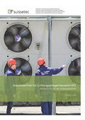 Arbeitstechnik für Lüftungsanlagenbauer/in EFZ Fachbuch für Lüftungsanlagenbauer/innen (Produktion und Montage) Arbeitstechnik für Lüftungsanlagenbauer/in EFZ Fachbuch für Lüftungsanlagenbauer/innen (Produktion und Montage)