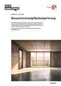 Merkblatt Bauaustrockung / Bautemperierung Merkblatt Bauaustrockung / Bautemperierung