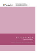 Baustellenleiter Lufttechnik - Studierende Baustellenleiter Lufttechnik - Studierende