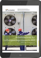 Arbeitstechnik für Lüftungsanlagenbauer/in EFZ (E-Book) Arbeitstechnik für Lüftungsanlagenbauer/in EFZ (E-Book)