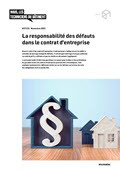 Notice technique La responsabilité des défauts dans le contrat d'entreprise