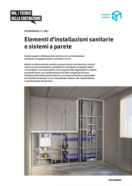Promemoria Elementi d'installazioni sanitarie e sistemi a parete Promemoria Elementi d'installazioni sanitarie e sistemi a parete