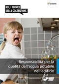 Responsabilità per la qualità dell'acqua potabile nell'edificio Responsabilità per la qualità dell'acqua potabile nell'edificio