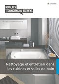 Nettoyage et entretien dans les cuisines et salles de bain (Brochure) Nettoyage et entretien dans les cuisines et salles de bain (Brochure)