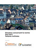 Lot de deux directives concernant les normes SIA 232/1 (Toitures inclinées) et SIA 232/2 (Bardages) Lot de deux directives concernant les normes SIA 232/1 (Toitures inclinées) et SIA 232/2 (Bardages)