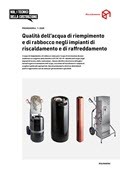 Promemoria Qualità dell'acqua di riempimento e di rabbocco negli impianti di riscaldamento e di raffreddamento Promemoria Qualità dell'acqua di riempimento e di rabbocco negli impianti di riscaldamento e di raffreddamento