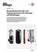 Merkblatt Beschaffenheit des Füll- und Ergänzungswassers für Heizungs- und Kühlanlagen Merkblatt Beschaffenheit des Füll- und Ergänzungswassers für Heizungs- und Kühlanlagen