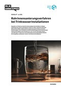 Merkblatt Rohrinnensanierungsverfahren bei Trinkwasserinstallationen Merkblatt Rohrinnensanierungsverfahren bei Trinkwasserinstallationen