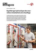Notice technique Equilibrage hydraulique des nouvelles installations de chauffage Notice technique Equilibrage hydraulique des nouvelles installations de chauffage