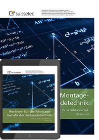 Rechnen für die Montageberufe der Gebäudetechnik (im Set, gedruckte Ausgabe inkl. E-Book) Rechnen für die Montageberufe der Gebäudetechnik (im Set, gedruckte Ausgabe inkl. E-Book)