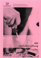 Leitfaden Lüftung, Ausgabe 2005, NPK 460 (Buch gebunden) Leitfaden Lüftung, Ausgabe 2005, NPK 460 (Buch gebunden)