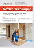 Notice technique Isolations thermiques et contre les bruits de choc sous les chapes avec chauffage par le sol Notice technique Isolations thermiques et contre les bruits de choc sous les chapes avec chauffage par le sol