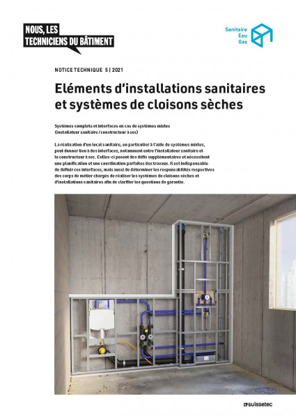 Notice technique Eléments d'installations sanitaires et systèmes de cloisons sèches Notice technique Eléments d'installations sanitaires et systèmes de cloisons sèches