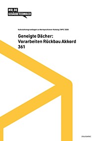 Geneigte Dächer: Vorarbeiten, Rückbau und Instandsetzung Akkord NPK 361 (Buch gebunden) Geneigte Dächer: Vorarbeiten, Rückbau und Instandsetzung Akkord NPK 361 (Buch gebunden)