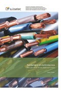 Elettrotecnica Materiale didattico per i tecnici della costruzione CFP e AFC Elettrotecnica Materiale didattico per i tecnici della costruzione CFP e AFC