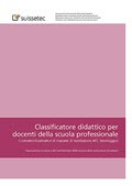 Classificatore didattico per docenti della scuola professionale per costruttrici/costruttori di impianti di ventilazione AFC (montaggio) Classificatore didattico per docenti della scuola professionale per costruttrici/costruttori di impianti di ventilazione AFC (montaggio)