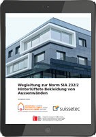 Wegleitung zur Norm SIA 232/2 Hinterlüftete Bekleidung von Aussenwänden (E-Book) Wegleitung zur Norm SIA 232/2 Hinterlüftete Bekleidung von Aussenwänden (E-Book)