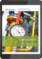 Strömungslehre (E-Book) Lehrmittel für die Montageberufe in der Gebäudetechnik Strömungslehre (E-Book) Lehrmittel für die Montageberufe in der Gebäudetechnik
