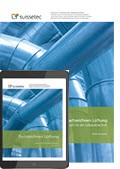 Fachzeichnen (Lüftung) Lehrmittel für Lüftungsanlagenbauer/in EFZ im Set Gedruckte Ausgabe inkl. E-Book Fachzeichnen (Lüftung) Lehrmittel für Lüftungsanlagenbauer/in EFZ im Set Gedruckte Ausgabe inkl. E-Book