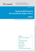 Impermeabilizzazione dei raccordi per bagni e docce Basi e Applicazioni (Versione ridotta per progettisti e personale di montaggio) Impermeabilizzazione dei raccordi per bagni e docce Basi e Applicazioni (Versione ridotta per progettisti e personale di montaggio)