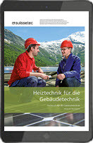 Heiztechnik für die Gebäudetechnik (E-Book) Heiztechnik für die Gebäudetechnik (E-Book)
