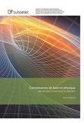 Connaissances de base en physique Connaissances de base en physique
