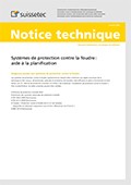 Notice technique Systèmes de protection contre la foudre: aide à la planification Notice technique Systèmes de protection contre la foudre: aide à la planification