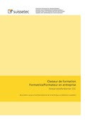 Classeur de formation Formatrice/Formateur en entreprise Supports didactiques électroniques pour ferblantière/ferblantier CFC Classeur de formation Formatrice/Formateur en entreprise Supports didactiques électroniques pour ferblantière/ferblantier CFC