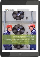 Montagetechnik für Lüftungsanlagenbauer/in EFZ (E-Book) Montagetechnik für Lüftungsanlagenbauer/in EFZ (E-Book)