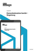 Elementkalkulation Sanitär - Wegleitung (im Set, gedruckte Ausgabe inkl. E-Book) Elementkalkulation Sanitär - Wegleitung (im Set, gedruckte Ausgabe inkl. E-Book)