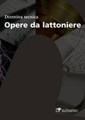 Direttiva tecnica Opere da lattoniere Direttiva tecnica Opere da lattoniere