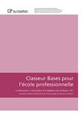 Classeur Bases pour l'école professionnelle Constructrice / Constructeur d'installations de ventilation CFC Classeur Bases pour l'école professionnelle Constructrice / Constructeur d'installations de ventilation CFC
