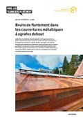 Notice technique Bruits de flottement dans les couvertures métalliques à agrafes debout Notice technique Bruits de flottement dans les couvertures métalliques à agrafes debout