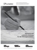 Technische und praktische Anleitung für den Heizungsinstallateur  (ersetzt nicht den praktischen Lehrgang  für überbetriebliche Kurse und Betriebe)