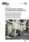 Promemoria Prova di pressione in impianti di riscaldamento e raffreddamento Promemoria Prova di pressione in impianti di riscaldamento e raffreddamento