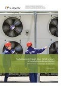 Techniques de travail pour constructeurs d'installations de ventilation Techniques de travail pour constructeurs d'installations de ventilation