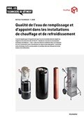 Notice technique Qualité de l'eau de remplissage et d'appoint dans les installations de chauffage et de refroidissement Notice technique Qualité de l'eau de remplissage et d'appoint dans les installations de chauffage et de refroidissement