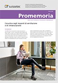 Promemoria L'acustica negli impianti di ventilazione e di climatizzazione ***in revisione*** Promemoria L'acustica negli impianti di ventilazione e di climatizzazione ***in revisione***