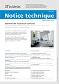 Notice technique Entretien des installations sanitaires Notice technique Entretien des installations sanitaires