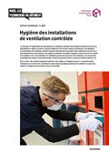 Notice technique Hygiène des installations de ventilation contrôlée Notice technique Hygiène des installations de ventilation contrôlée
