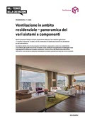 Promemoria Ventilazione in ambito residenziale - panoramica die vari sistemi e componenti Promemoria Ventilazione in ambito residenziale - panoramica die vari sistemi e componenti