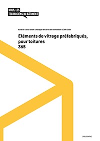 Eléments de vitrage préfabriqués, pour toitures Métré CAN 365 (Livre relié)