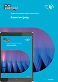 Gasversorgung (im Set, gedruckte Ausgabe inkl. E-Book) Gasversorgung (im Set, gedruckte Ausgabe inkl. E-Book)