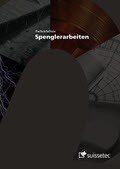 Fachrichtlinie Spenglerarbeiten Fachrichtlinie Spenglerarbeiten