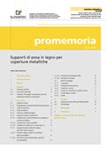Promemoria Supporti di posa in legno per coperture metalliche Promemoria Supporti di posa in legno per coperture metalliche