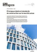 Notice technique Principaux labels et standards de construction sur le marché suisse **en révision** Notice technique Principaux labels et standards de construction sur le marché suisse **en révision**